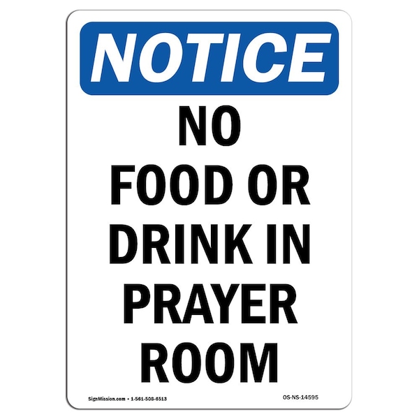 Signmission OSHA Notice, 7" Height, No Food Or Drink In Prayer Room Sign, 7" X 5", Portrait OS-NS-D-57-V-14595 - main